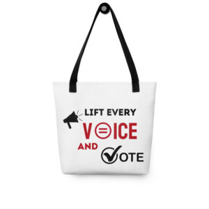 Lift Every Voice and Vote - Tote Bag